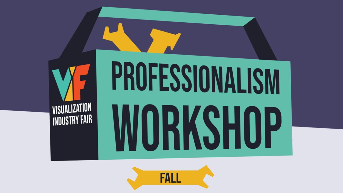 Graphic for the Fall Professionalism Workshop for the Viz Industry Fair