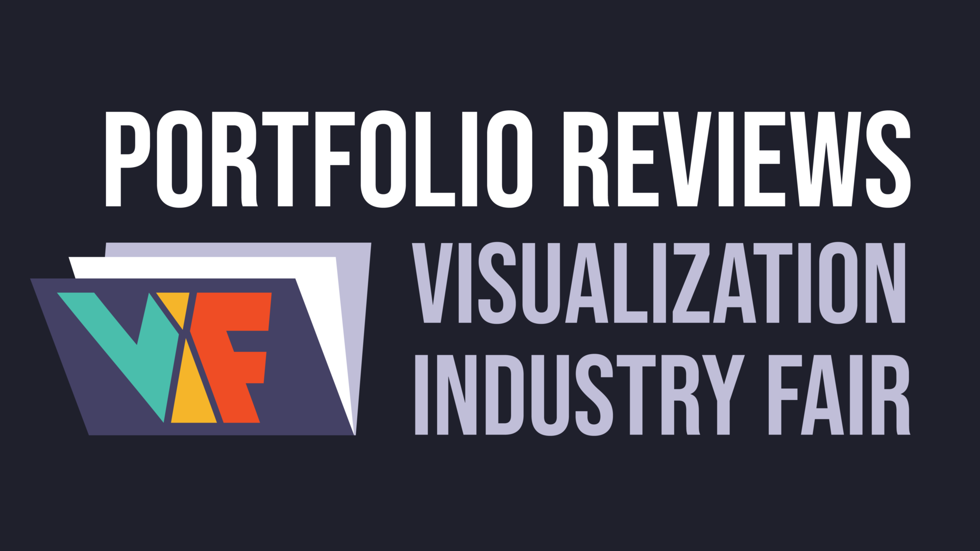 Viz Industry Fair graphic with the words "Portfolio Reviews Visualization Industry Fair"
