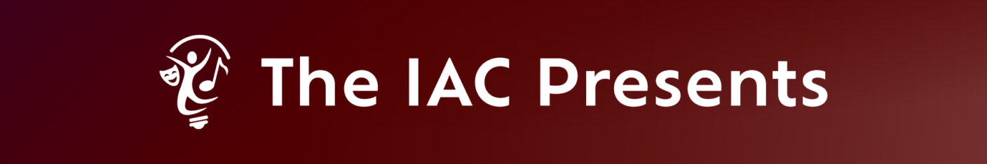 A header image for the IAC Presents initiative.